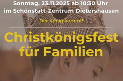 Christkönigsfest fuer Familien